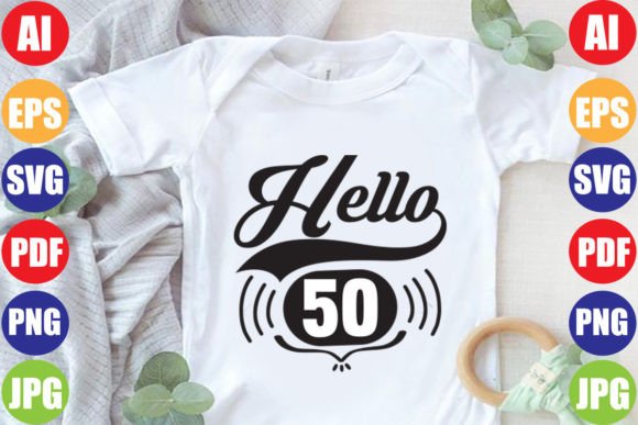 Hello 50: A Versatile SVG Design for DIY Enthusiasts and Handmade Business Owners
