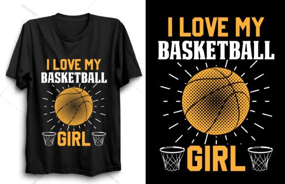 I Love My Basketball Girl T Shirt Design: A Versatile Asset for Creators and Businesses
