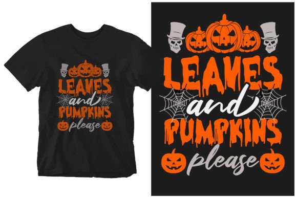 Leaves and Pumpkins Please: A Unique Halloween T-Shirt Design for Print on Demand Businesses