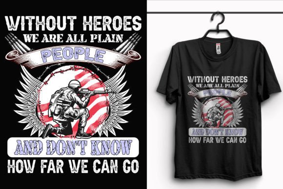 Without Heroes Veteran-T-Shirt Design
